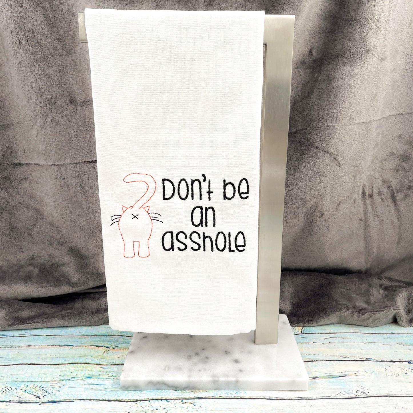 Don't Be A Cat Butt Kitchen Towel
