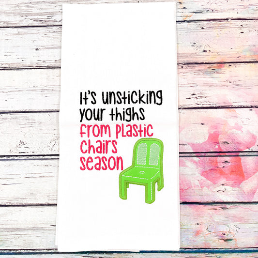 It's Unsticking Your Thighs from Plastic Chairs Season Kitchen Tea Towel